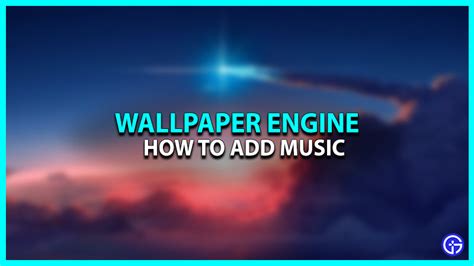 How to Add Music to Wallpaper Engine: Exploring the Symbiotic Relationship Between Visuals and Audio